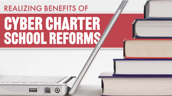 Realizing Benefits of Cyber Charter School Reforms